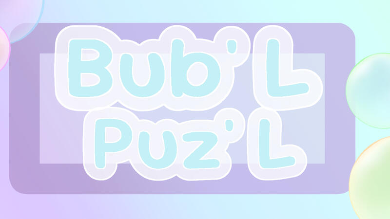 Bub&#39;L Puz&#39;L